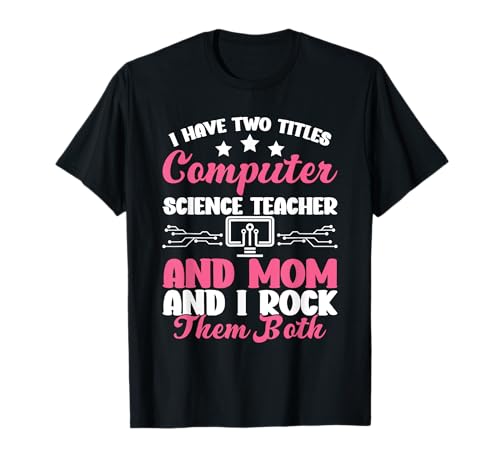 Informationstechnologie Mama Mama Informatiklehrerin T-Shirt Informationstechnologie Mama Mama Informatiklehrerin T-Shirt von Computer Science Clothing For Programmer & Teacher