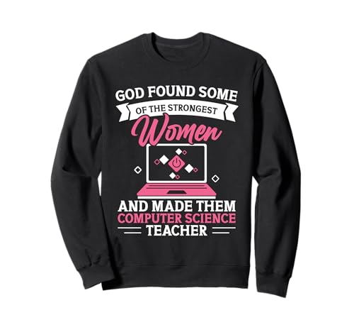 Lehrercode für Informatiklehrer Beste Frauen in der Informatik Sweatshirt Lehrercode für Informatiklehrer Beste Frauen in der Informatik Sweatshirt von Computer Science Clothing For Programmer & Teacher