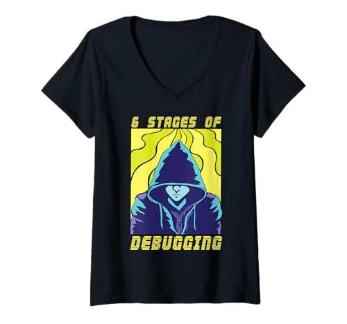 Damen 6 Stufen der Debugging Programmierung Codierung Codierer Programmer T-Shirt mit V-Ausschnitt Damen 6 Stufen der Debugging Programmierung Codierung Codierer Programmer T-Shirt mit V-Ausschnitt von Computer Scientist Coding Coder Programmer Gifts