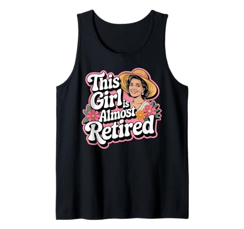Dieses Mädchen ist eine fast pensionierte Frau mit Hut Retro Tank Top von Confident Countdown to Retirement Graphic Tees