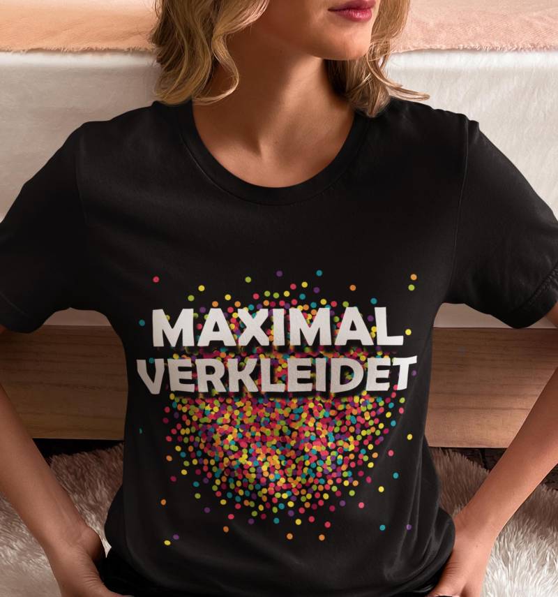 T-Shirt Maximal Verkleidet Konfetti - Buntes Last-Minute-Kostüm Für Karneval & Fasching T-Shirt Maximal Verkleidet Konfetti - Buntes Last-Minute-Kostüm Für Karneval & Fasching von Confitti