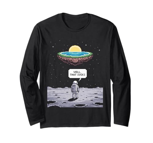 Lustiger Astronaut Earth Gone Flat Earth Space Humor Damen Herren Langarmshirt von Conspiracy Theorist Believer Statement Flat World