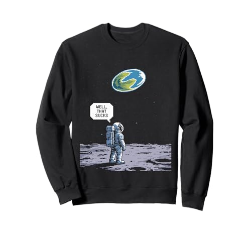 Lustiger Astronaut Earth Gone Flat Earth Space Humor Damen Herren Sweatshirt von Conspiracy Theorist Believer Statement Flat World