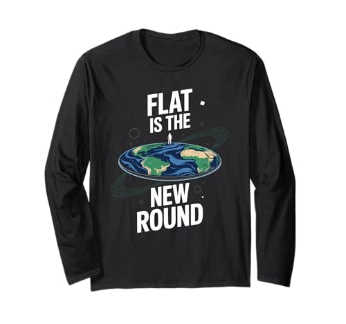 Lustiges Zitat "Flat Eard" Water Doesn't Curve Earth Women Men Langarmshirt von Conspiracy Theorist Believer Statement Flat World