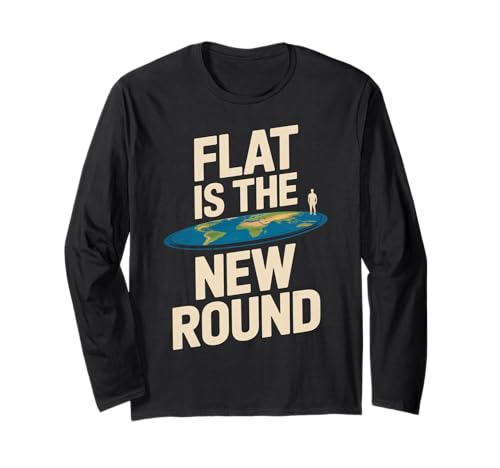 Lustiges Zitat "Flat Eard" Water Doesn't Curve Earth Women Men Langarmshirt von Conspiracy Theorist Believer Statement Flat World
