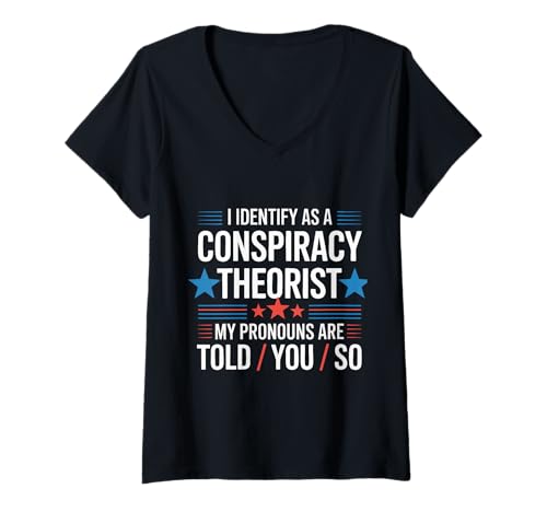 Damen Verschwörungstheorist My Pronomen Are Told You So T-Shirt mit V-Ausschnitt Damen Verschwörungstheorist My Pronomen Are Told You So T-Shirt mit V-Ausschnitt von Conspiracy Theorist Conspiracy Theory Alien Ufo
