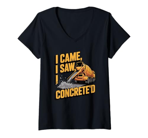 Damen Ich kam, ich SAH, DASS ich betoniert Habe (Zementarbeiter) T-Shirt mit V-Ausschnitt von Construction Equipment Puns