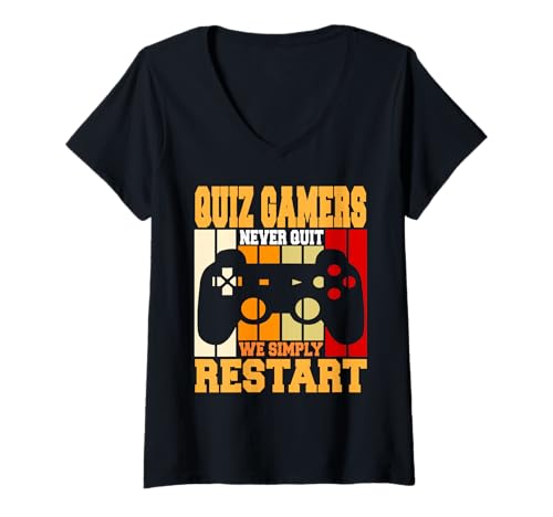 Damen Quizgamer Hören Nie Auf Wir Starten Neu T-Shirt mit V-Ausschnitt Damen Quizgamer Hören Nie Auf Wir Starten Neu T-Shirt mit V-Ausschnitt von Controller Quizspieler Spaß Fans