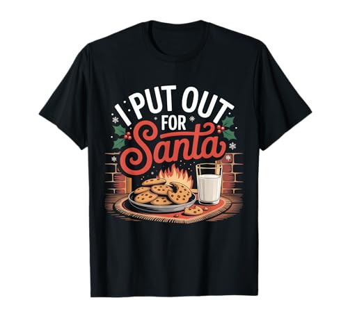 I Put Out for Santa Fireplace Cookies, Milch, Herren, Damen, Kinder T-Shirt I Put Out for Santa Fireplace Cookies, Milch, Herren, Damen, Kinder T-Shirt von Cookies For Santa Christmas Outfit