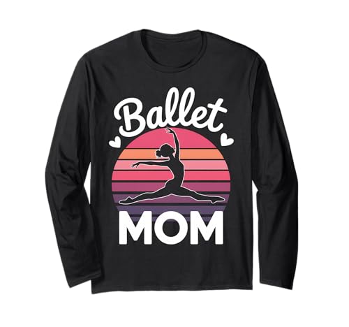 Ballett Mama Ballerina Lustiges Ballett Langarmshirt von Cool Ballet Dancer Fun Ballet Mom Design