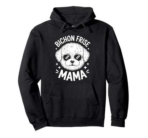 Bichon Frise Mama Funny Bichon Frisé Pullover Hoodie von Cool Bichon Frise Funny Bichon Frise Mom Designs