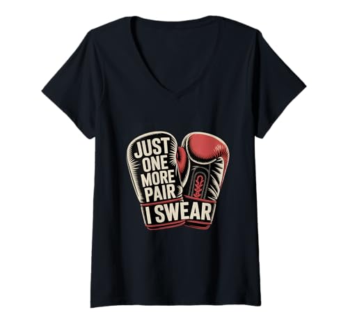 Damen Funny Boxing Memes Just One More Pair I Swear Boxhandschuhe T-Shirt mit V-Ausschnitt Damen Funny Boxing Memes Just One More Pair I Swear Boxhandschuhe T-Shirt mit V-Ausschnitt von Cool Boxing Gloves Just One More Pair Boxing Shirt