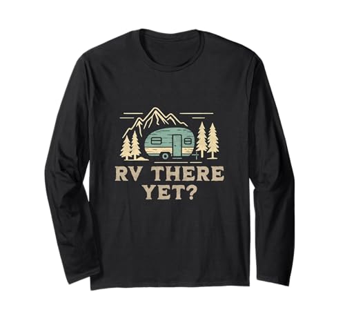 RV There Yet Lustiger Campingbus RV Camper Herren Damen Kinder Langarmshirt von Cool Camper Crew Outdoor Camping Gear
