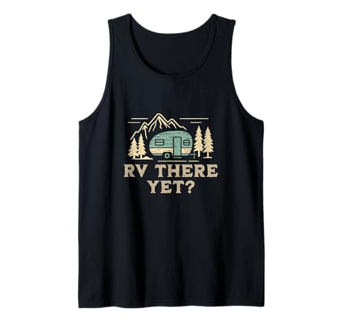RV There Yet Lustiger Campingbus RV Camper Herren Damen Kinder Tank Top RV There Yet Lustiger Campingbus RV Camper Herren Damen Kinder Tank Top von Cool Camper Crew Outdoor Camping Gear