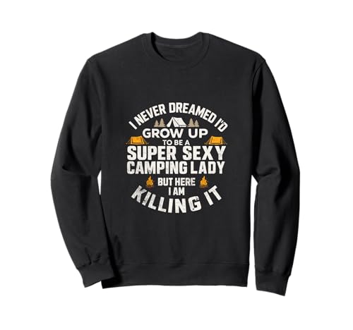 Super Sexy Camping Lady Lustiger Camper Outdoor-Camping Damen Sweatshirt von Cool Camper Crew Outdoor Camping Gear