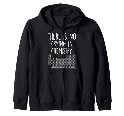 Lustiges Chemie-Shirt - There is No Crying Chemie Damen Herren Kapuzenjacke Lustiges Chemie-Shirt - There is No Crying Chemie Damen Herren Kapuzenjacke von Cool Chemistry T Shirts Gifts for Chemistry Lovers
