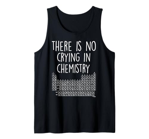 Lustiges Chemie-Shirt - There is No Crying Chemie Damen Herren Tank Top Lustiges Chemie-Shirt - There is No Crying Chemie Damen Herren Tank Top von Cool Chemistry T Shirts Gifts for Chemistry Lovers