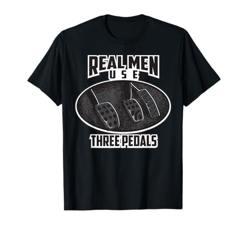 Real Men Use Three Pedals | Cute Manual Driving Gift T-Shirt Real Men Use Three Pedals | Cute Manual Driving Gift T-Shirt von Cool Classic Real Men Manual Shifting Designs