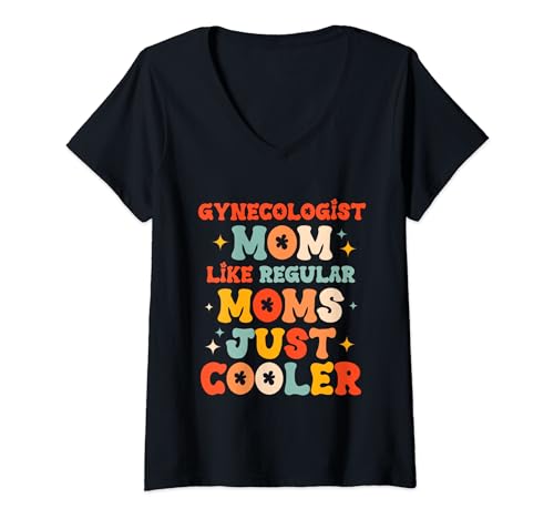 Damen Gynäkologe Mom Like a Regular Mom Just Cooler Mother's Day T-Shirt mit V-Ausschnitt von Cool Cooler Mother's Day Designs