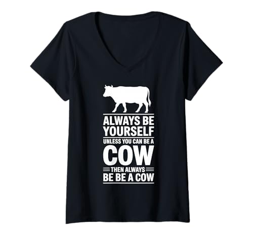 Damen Be A Cow Lustige Kuh T-Shirt mit V-Ausschnitt Damen Be A Cow Lustige Kuh T-Shirt mit V-Ausschnitt von Cool Cow Farmer Cool Farm Cow Design