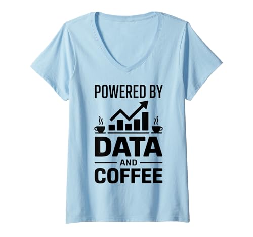 Damen Daten und Kaffee Lustige Datenwissenschaft T-Shirt mit V-Ausschnitt Damen Daten und Kaffee Lustige Datenwissenschaft T-Shirt mit V-Ausschnitt von Cool Data Scientist Fun Data Analyst Designs