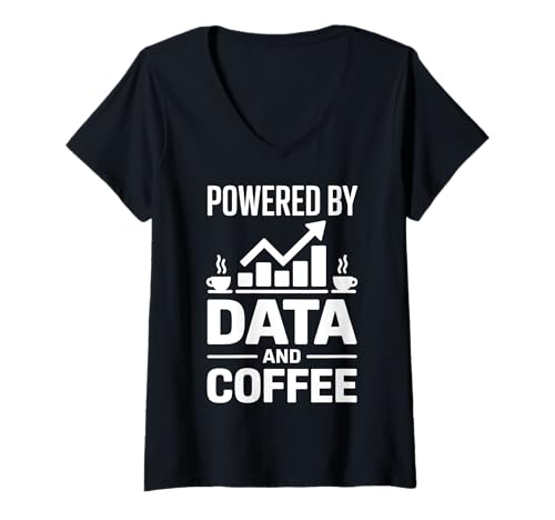 Damen Daten und Kaffee Lustige Datenwissenschaft T-Shirt mit V-Ausschnitt Damen Daten und Kaffee Lustige Datenwissenschaft T-Shirt mit V-Ausschnitt von Cool Data Scientist Funny Data Analyst Design