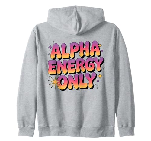 Alpha Energy Only Strong Confident Powerful Werwolf Girl Kapuzenjacke von Cool Empowering Alpha Women