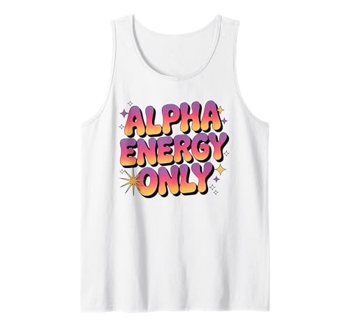 Alpha Energy Only Strong Confident Powerful Werwolf Girl Tank Top von Cool Empowering Alpha Women