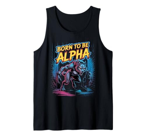 Born to Be Alpha Strong Confident Powerful Werwolf Girl Tank Top von Cool Empowering Alpha Women