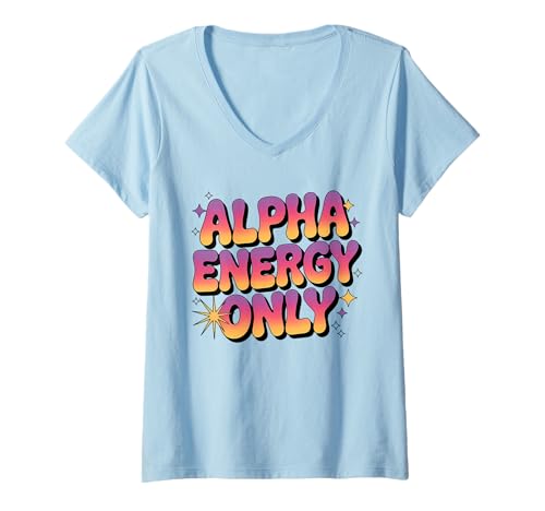 Damen Alpha Energy Only Strong Confident Powerful Werwolf Girl T-Shirt mit V-Ausschnitt von Cool Empowering Alpha Women