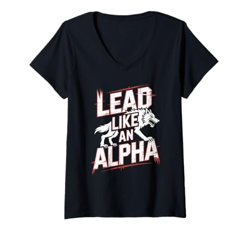 Damen Lead Like An Alpha Strong Confident Powerful Werwolf Girl T-Shirt mit V-Ausschnitt von Cool Empowering Alpha Women