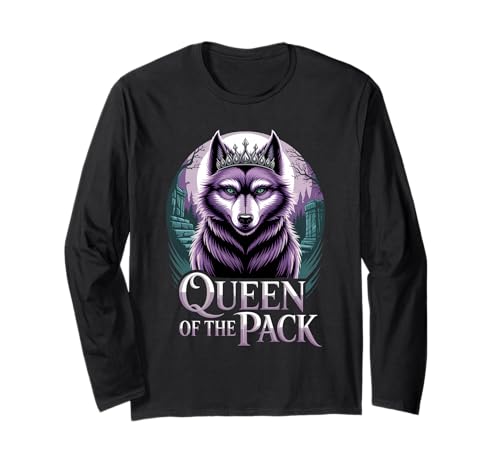 Queen of The Pack Strong Confident Powerful Werwolf Girl Langarmshirt von Cool Empowering Alpha Women