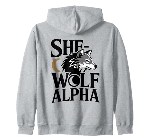 She-Wolf Alpha Strong Confident Powerful Alpha Werwolf Girl Kapuzenjacke von Cool Empowering Alpha Women