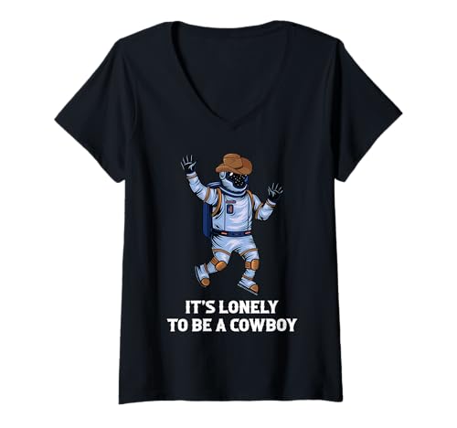 Damen Cowboys - Es ist einsam, EIN Cowboy zu Sein - Astronauten - Musiker T-Shirt mit V-Ausschnitt Damen Cowboys - Es ist einsam, EIN Cowboy zu Sein - Astronauten - Musiker T-Shirt mit V-Ausschnitt von Cool Farm - Space - Astrology Stuff