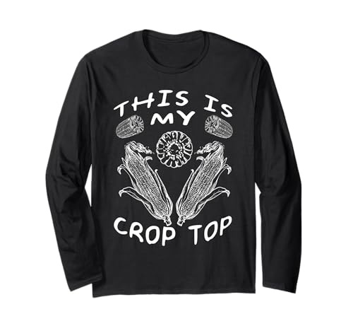 Das ist mein Crop Top Lustiger Farmer Farming Corn Lover Langarmshirt Das ist mein Crop Top Lustiger Farmer Farming Corn Lover Langarmshirt von Cool Farmer This is my crop top Tees