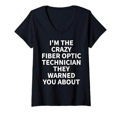 Damen LWL-Techniker-Bekleidung – Top Funny Techs Design T-Shirt mit V-Ausschnitt von Cool Fiber Optic Technician Humor Quote Merch