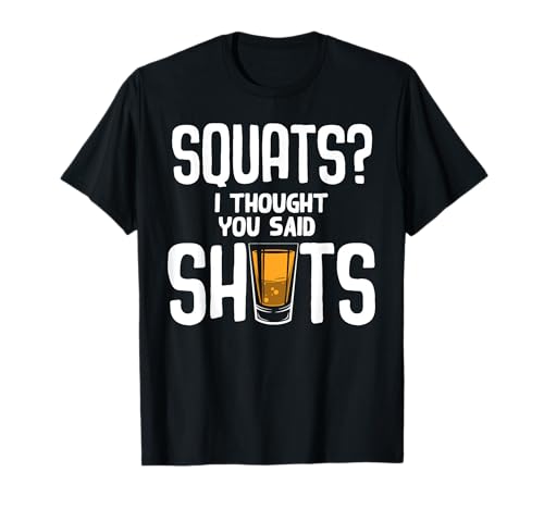 Lustige Kniebeugen? I Thought You Said Shots Geschenk süße Männer Frauen T-Shirt Lustige Kniebeugen? I Thought You Said Shots Geschenk süße Männer Frauen T-Shirt von Cool Fitness Workout Lover Teens Youths Designs