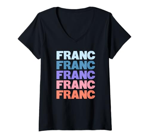 Damen Funny Modern Repeated Text Design Franc T-Shirt mit V-Ausschnitt von Cool Franc Gift Ideas