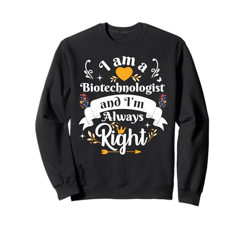 Biotechnologin Always Right for Women Biotechnologie Biotech Sweatshirt Biotechnologin Always Right for Women Biotechnologie Biotech Sweatshirt von Cool Funny Biotechnologists Gifts Science