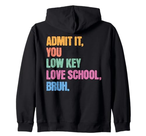 Admit It You Low Key Love School Bruh Schule Kinder Teenager Kapuzenjacke von Cool Funny School Bruh Designs