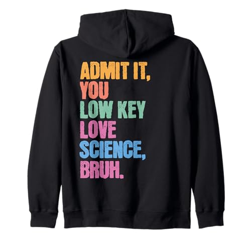 Admit It You Low Key Love Science Bruh Schule Teens Kinder Kapuzenjacke von Cool Funny School Bruh Designs
