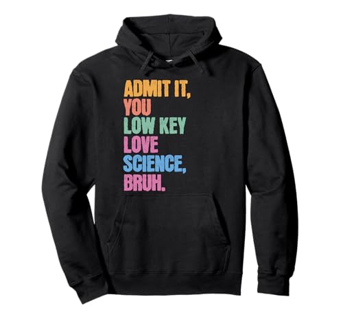 Admit It You Low Key Love Science Bruh Schule Teens Kinder Pullover Hoodie von Cool Funny School Bruh Designs