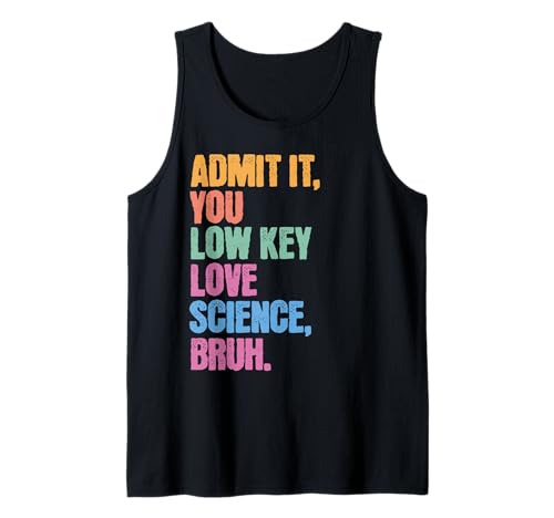 Admit It You Low Key Love Science Bruh Schule Teens Kinder Tank Top von Cool Funny School Bruh Designs