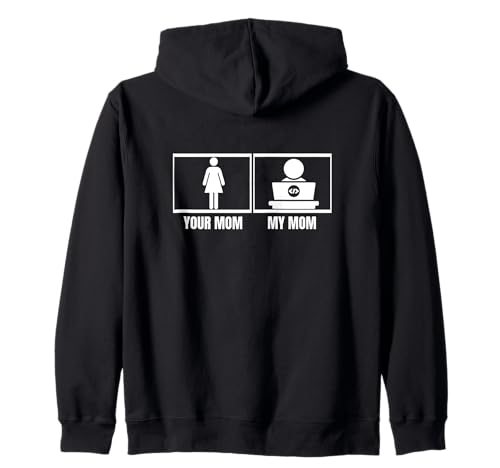 Coder Your Mom My Mama Tochter Sohn Lustiger Softwareentwickler Kapuzenjacke von Cool Gifts For Tech Nerds And Coder Gifts