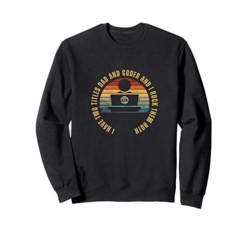 Programmer And Dad Proud Coder Funny Men Softwareentwickler Sweatshirt Programmer And Dad Proud Coder Funny Men Softwareentwickler Sweatshirt von Cool Gifts For Tech Nerds And Coder Gifts