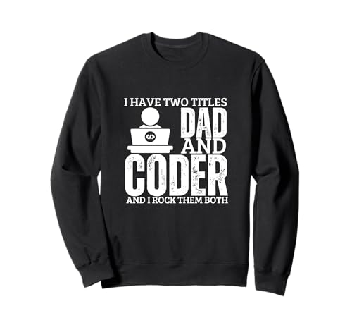 Programmer And Dad Proud Coder Funny Men Softwareentwickler Sweatshirt Programmer And Dad Proud Coder Funny Men Softwareentwickler Sweatshirt von Cool Gifts For Tech Nerds And Coder Gifts