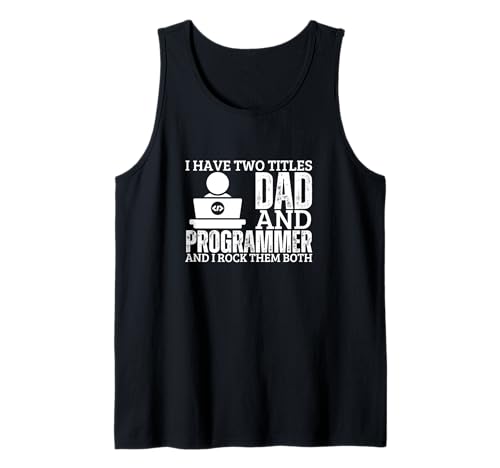 Programmierer und Vater, stolzer Programmierer, lustige Männer, Software-Ingenieur Tank Top von Cool Gifts For Tech Nerds And Coder Gifts