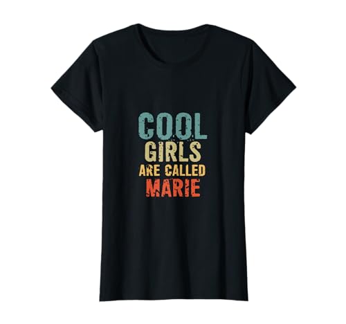 Cool Girls are called Marie T-Shirt von Cool Girls are called Marie