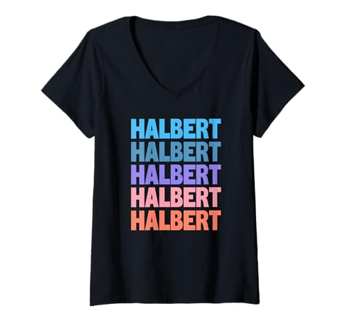 Damen Funny Modern Repeated Text Design First Name Halbert T-Shirt mit V-Ausschnitt Damen Funny Modern Repeated Text Design First Name Halbert T-Shirt mit V-Ausschnitt von Cool Given Name Halbert Gift Ideas