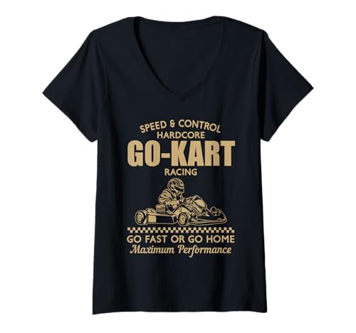Damen Gokart GEH schnell oder GEH nach Hause T-Shirt mit V-Ausschnitt von Cool GoKart Racing Kart Track Racer